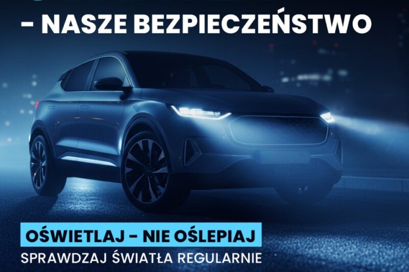 „Twoje światła- Nasze bezpieczeństwo”