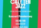 Młyn: „Cały ten jazz”, koncert premierowy