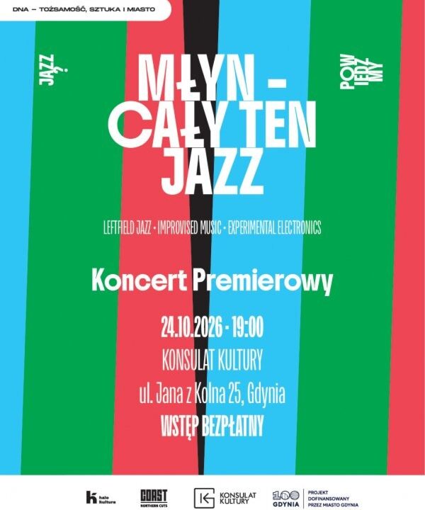 Młyn: „Cały ten jazz”, koncert premierowy