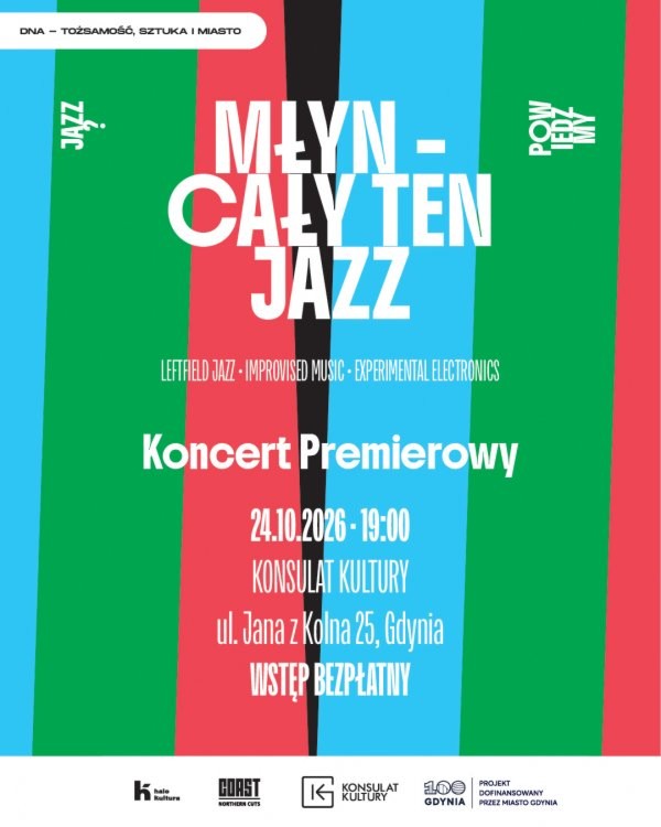 Młyn: „Cały ten jazz”, koncert premierowy